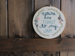 you're the toast to my jam- valentine's day