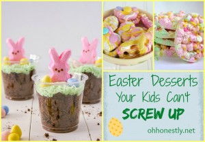 Easter Desserts Your Kids Can't Screw Up