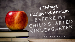 7 Things I Wish I'd Known Before My Child Started Kindergarten