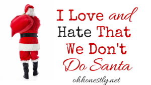I Love and Hate That We Don't Do Santa