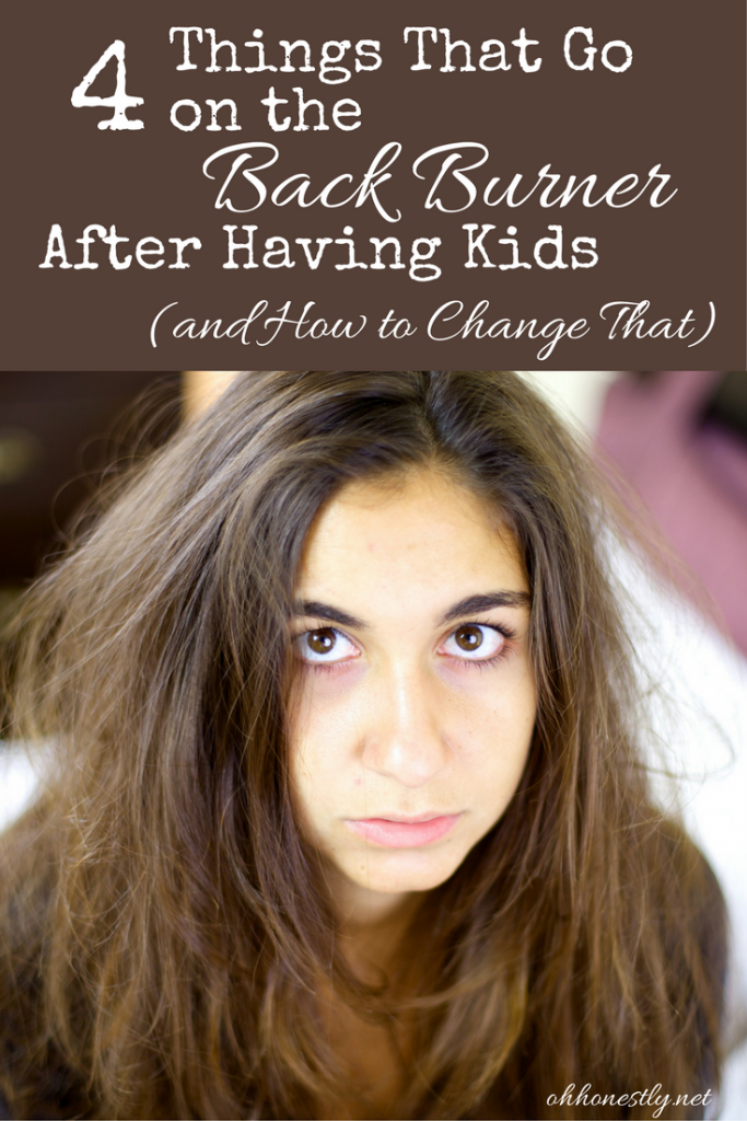 Things That Get Put on the Back Burner After Having Kids (and How to