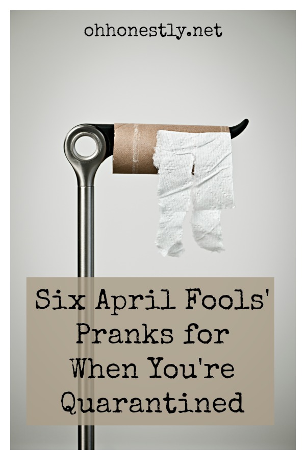 April Fools Pranks to play when you're stuck at home in quarantine